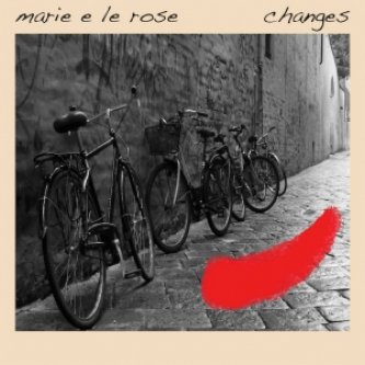 Copertina dell'album changes, di marie e le rose