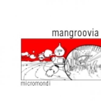 Copertina dell'album Micromondi, di Mangroovia