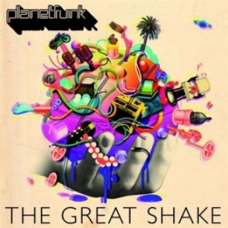 Copertina dell'album The Great Shake, di Planet Funk