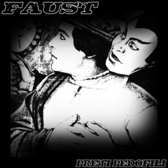 Copertina dell'album Faust, di Preti Pedofili