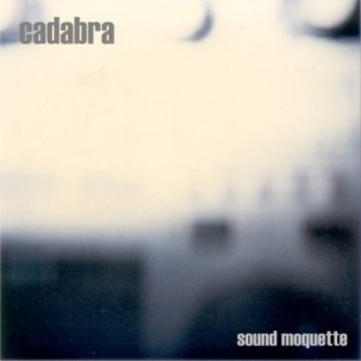 Copertina dell'album Sound Moquette, di Cadabra