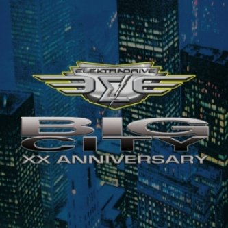 Copertina dell'album Big City - XX Anniversary, di Elektradrive