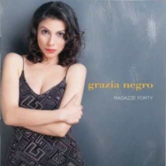 Copertina dell'album Ragazze Forty, di Grazia Negro
