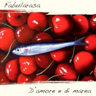 Copertina dell'album D'amore e di marea (2012), di Fabularasa