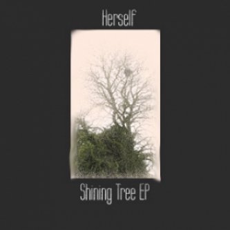 Copertina dell'album Shining Tree  EP, di Herself