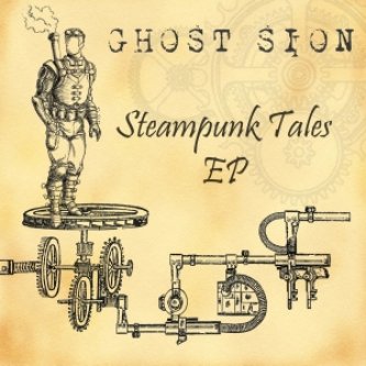 Copertina dell'album Steampunk Tales EP, di Ghost Sion