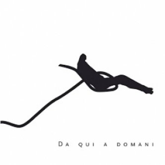 Copertina dell'album Da Qui A Domani, di SMS (Miro Sassolini)