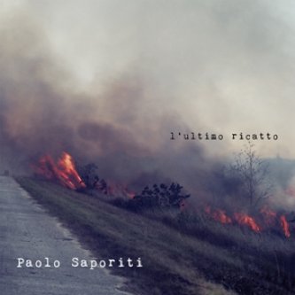 Copertina dell'album L'ultimo ricatto, di Paolo Saporiti