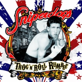 Copertina dell'album Trog'n'Roll Rumble, di Sniperdogs