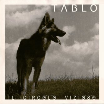 Copertina dell'album Il circolo vizioso, di Tablo