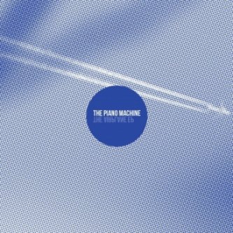 Copertina dell'album The Airplane EP, di The Piano Machine