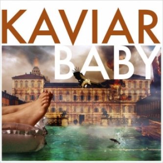 Copertina dell'album KAVIAR BABY, di KAVIAR BABY