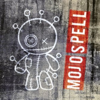 Copertina dell'album Mojo Spell, di Mojo Spell