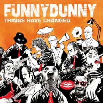 Copertina dell'album Things Have Changed, di Funny Dunny