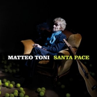 Copertina dell'album Santa pace, di Matteo Toni