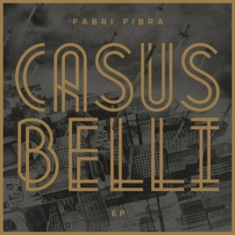Copertina dell'album Casus Belli EP, di Fabri Fibra