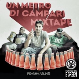 Copertina dell'album Un Metro di Campari Mixtape, di Piranha Clique