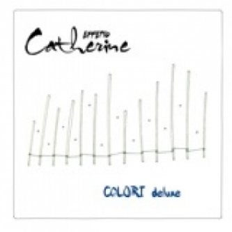 Copertina dell'album Colori Deluxe, di Effetto Catherine