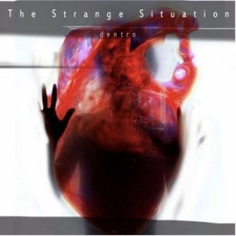 Copertina dell'album Dentro, di The Strange Situation