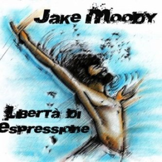 Copertina dell'album Libertà di espressione, di Jake Moody