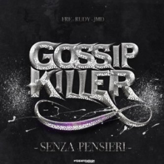 Copertina dell'album Senza Pensieri, di Gossip Killer
