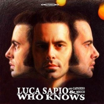 Copertina dell'album Who knows, di Luca Sapio