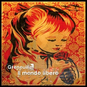 Copertina dell'album IL MONDO LIBERO, di Grenouille