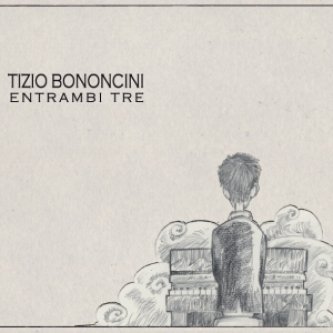 Copertina dell'album Entrambi Tre, di TIZIO Bononcini