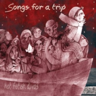 Copertina dell'album Song For A Trip - Fall//Winter EP, di Hot Fetish Divas
