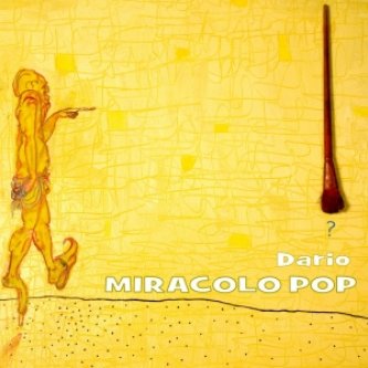 Copertina dell'album Miracolo Pop - EP, di Dario Sabatini | Cantautore in pelle umana