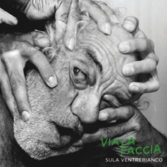 Copertina dell'album Via la faccia, di Sula Ventrebianco