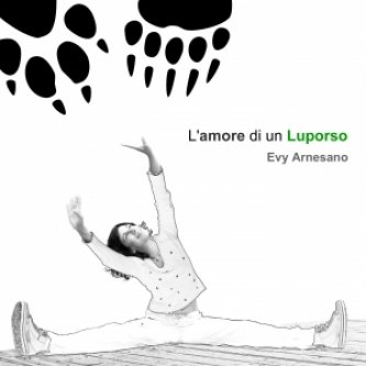 Copertina dell'album L'amore di un luporso (singolo), di Evy Arnesano
