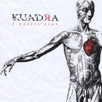 Copertina dell'album I Nostri Eroi (single 2012), di kuadra