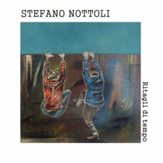 Copertina dell'album RITAGLI DI TEMPO, di STEFANO NOTTOLI