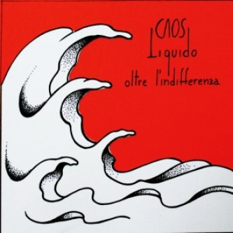 Copertina dell'album Oltre l'indifferenza, di Caos Liquido