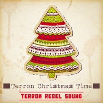 Copertina dell'album Terron Christmas Time [SINGLE], di Terron Rebel Sound