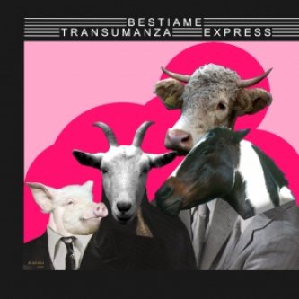 Copertina dell'album TRANSUMANZA EXPRESS, di Bestiame