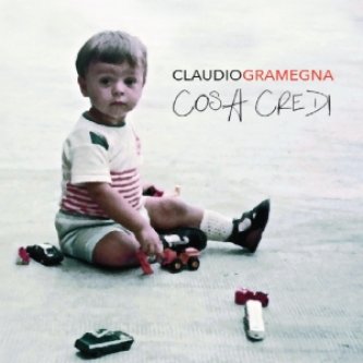 Copertina dell'album Cosa Credi, di Claudio Gramegna