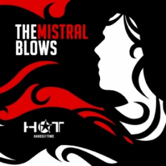 Copertina dell'album THE MISTRAL BLOWS _ EP 2012, di HOT Hands OF Time