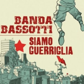 Copertina dell'album Siamo guerriglia, di Banda Bassotti