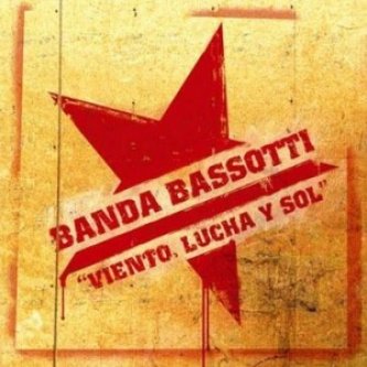 Copertina dell'album Viento, lucha y sol, di Banda Bassotti