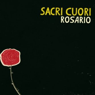 Copertina dell'album Rosario, di Sacri Cuori