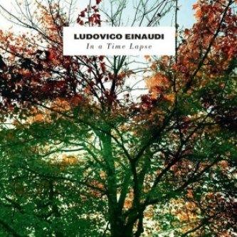 Copertina dell'album In a time lapse, di Ludovico Einaudi