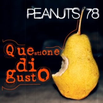 Copertina dell'album QUESTIONE DI GUSTO, di PEANUTS 78