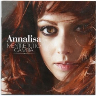 Copertina dell'album Mentre tutto cambia, di Annalisa Scarrone