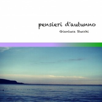 Copertina dell'album Pensieri d'autunno, di Gianluca Stucchi