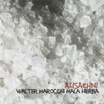 Copertina dell'album Alisachni, di Walter Marocchi Mala Hierba