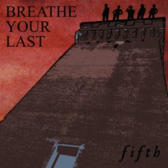 Copertina dell'album Fifth, di Breathe Your Last