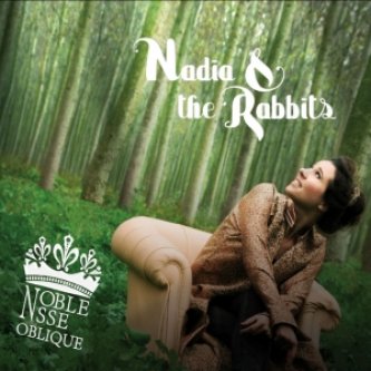 Copertina dell'album Noblesse oblique, di Nadia And The Rabbits