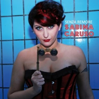 Copertina dell'album Senza Remore, di Sabina Caruso
